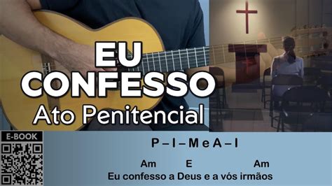 Eu Confesso Ato Penitencial Como Tocar No Viol O V Deo Aula Youtube