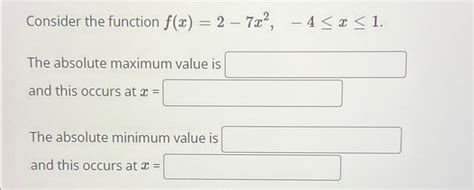 Solved Consider The Function Fx2 7x2 4≤x≤1the Absolute