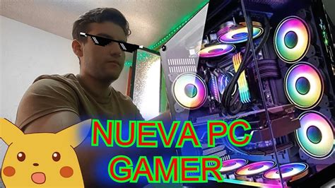 Pc Gamer De Mis Sue Os Youtube