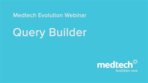 Medtech Evolution Query Builder Webinar YouTube