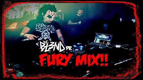 Fury Mix Dj Bl3nd Pr Youtube Music