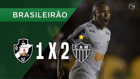 Vasco 1 X 2 AtlÉtico Mg Gols 01 05 BrasileirÃo 2019 Youtube