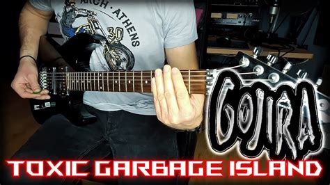 Gojira Toxic Garbage Island Full Cover Bgkakos Youtube