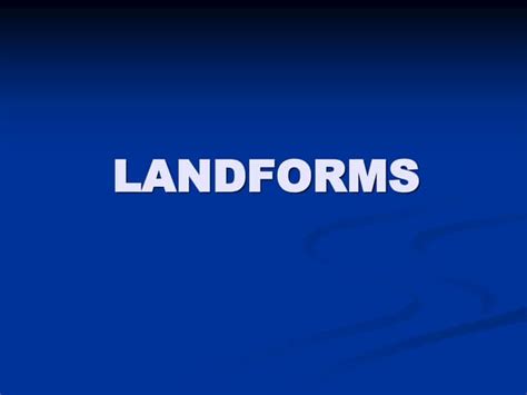 Landforms Powerpoint 1ppt