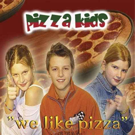 Pizza Kids – We Like Pizza Lyrics | Genius Lyrics