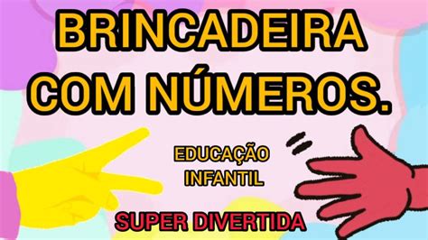 Brincadeira divertida números educação infantil YouTube