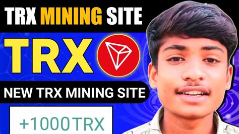 🤑trx New App Trx New Platform New Trx Mining Site New Trx Site