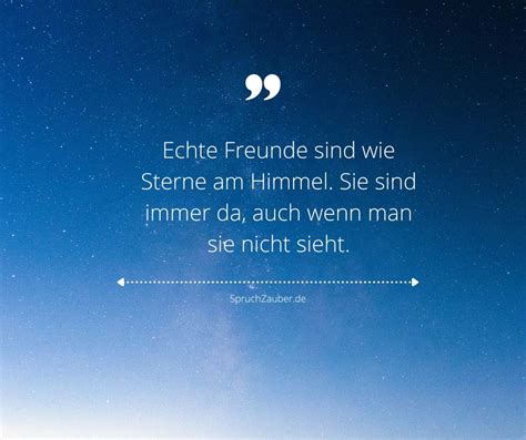 Echte Freunde Sind Wie Sterne Am Himmel Sie Sind Immer Da Auch Wenn