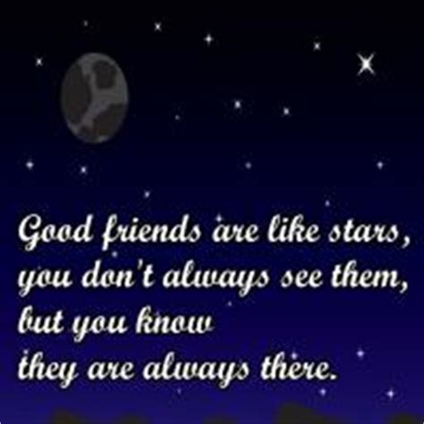 Friends are Like Stars Quote