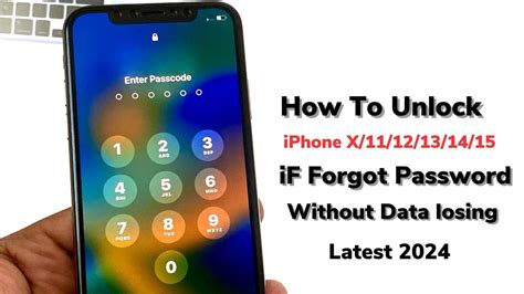 How To Unlock Iphone X Xs 11 12 13 14 15 Series If Forgot Iphone Passcode Without Losing Data