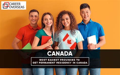 Most Easiest Provinces To Get Permanent Residency In Canada Career