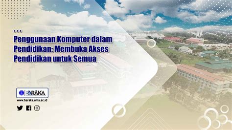 Penggunaan Komputer Dalam Pendidikan Membuka Akses Pendidikan Untuk