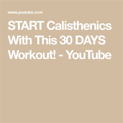 Start Calisthenics With This 30 Days Workout Youtube 30 Day