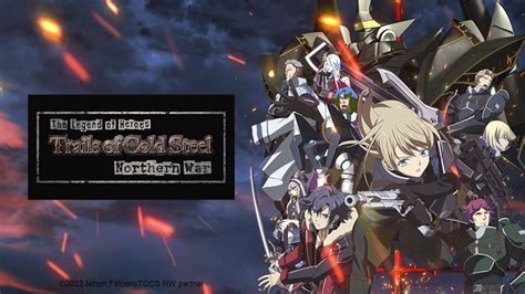 The Legend Of Heroes Trails Of Cold Steel Northern War En Espa Ol