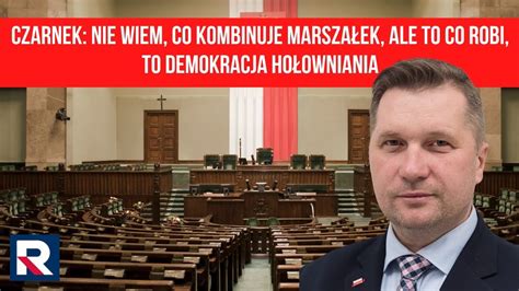 Czarnek Nie Wiem Co Kombinuje Marsza Ek Ale To Co Robi To