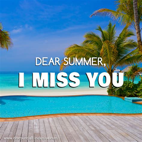 Dear Summer I Miss You I Miss You Quotes L Miss You Perfection Quotes