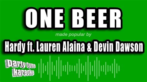 Hardy Ft Lauren Alaina Devin Dawson One Beer Karaoke Version