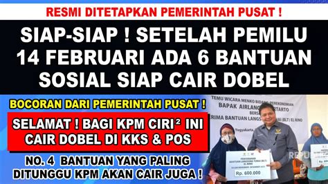 KABAR BAHAGIA 6 BANTUAN INI RESMI CAIR SETELAH PEMILU 14 FEBRUARI CAIR