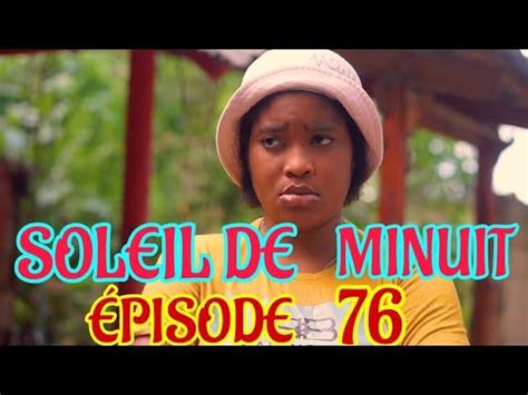 Soleil De Minuit ÉPISODE 76 NOUVO FEYTON HAITIEN 2024 YouTube