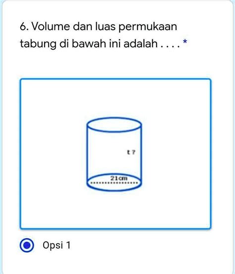 Solved Volume Dan Luas Permukaan Tabung Di Bawah Ini Adalah 6 Volume Dan Luas