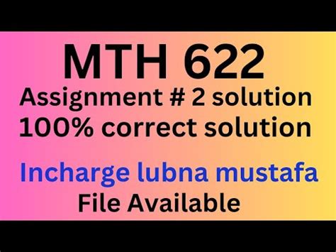 MTH 622 Assignment Number 2 Solution MTH622 Assignment 2 Solution