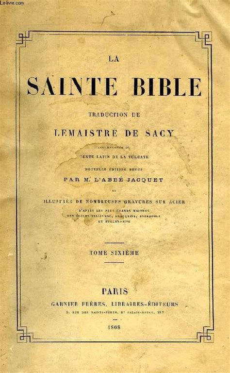 LA SAINTE BIBLE TRADUITE EN FRANCAIS TOME VI By LEMAISTRE DE SACY