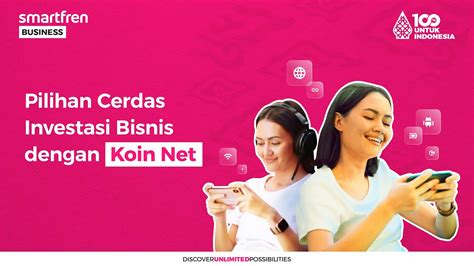 Smartfren Business Koin Net Untuk Internet Lebih Cepat Mudah Dan