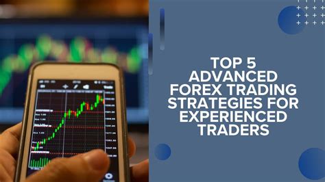 Top Advanced Forex Trading Strategies For Experienced Traders Youtube