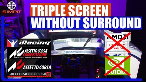 Triple Screen Setup Without Nvidia Surround AMD Eyefinity IRacing