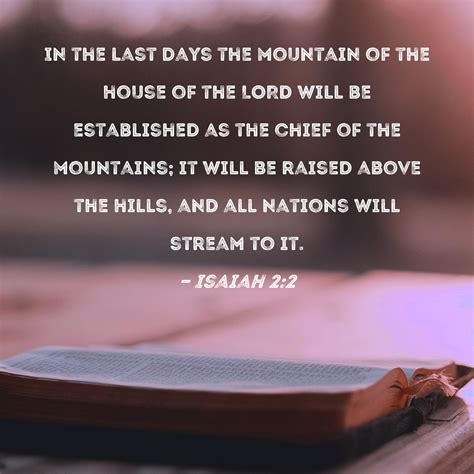 Isaiah 22 In The Last Days The Mountain Of The House Of The Lord Will