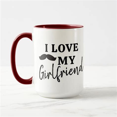 I Love My Girlfriend Coffee Mug Zazzle In 2024 I Love My Girlfriend