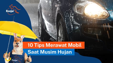 Tips Merawat Mobil Saat Musim Hujan