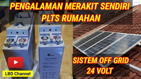 Merakit Listrik Tenaga Surya Sendiri Merakit Plts Off Grid Untuk Rumah