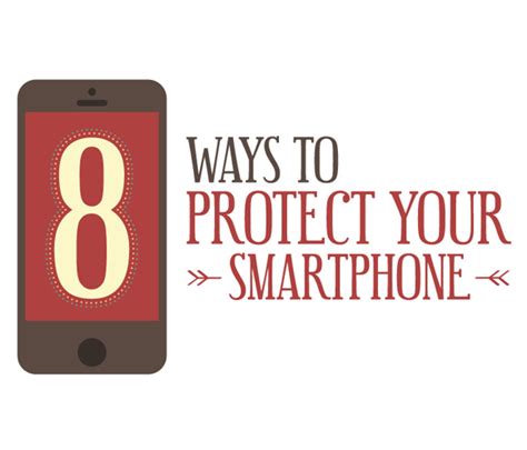 8 Ways To Protect Your Mobile Phone Infographic Ideus