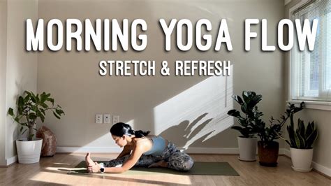 Yoga With Kae 15 Min Morning Yoga Flow Stretch And Refresh All