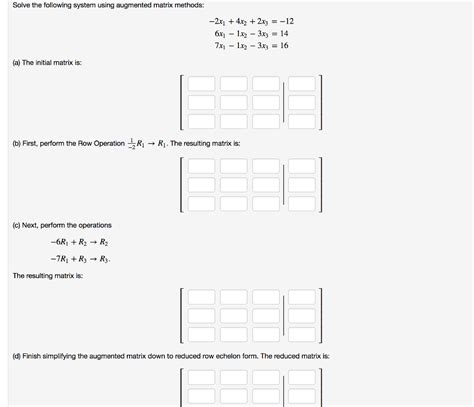 Solved Solve The Following System Using Augmented Matrix