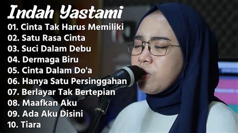 INDAH YASTAMI CINTA TAK HARUS MEMILIKI COVER AKUSTIK TERBAIK FULL