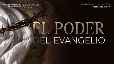 El Poder Del Evangelio La Ibi