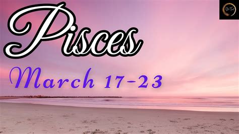 Wag Kang Mag Alala Your Loved Ones Are Safe PISCES March 17 23