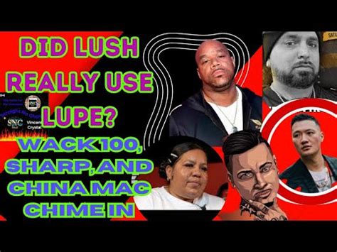 Did Lush Really Use Lupe Wack Sharp And China Mac Chime In Is