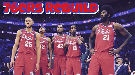 Rebuilding The Philadelphia Ers Nba K Youtube