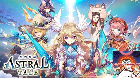 Astral Tale Global Version Has Launched Gameplay Youtube