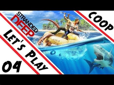 Let s Play Stranded Deep Coop 4 On s établis sur notre ile YouTube