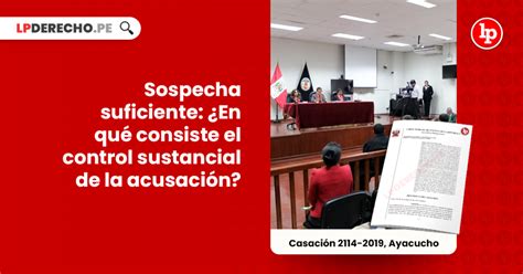 Sospecha Suficiente ¿en Qué Consiste El Control Sustancial De La