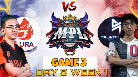 AURA PH VS BLACKLIST INTERNATIONAL GAME 3 MPL Season 7 2021 DAY 3