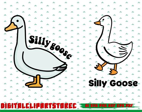 Silly Goose Svg Silly Goose Png Silly Goose Decal Silly Goose