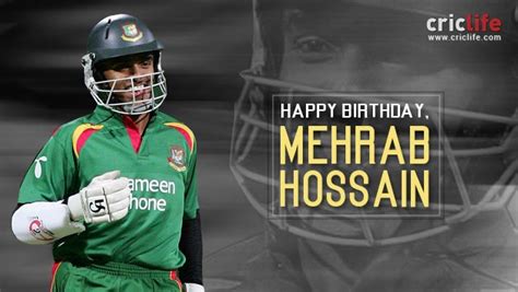 Mehrab Hossain 7 Interesting Things To About The Bangladeshi Opener