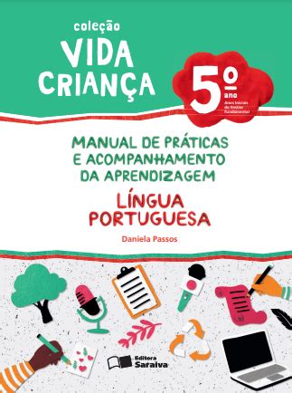 Vida Criança Língua Portuguesa 5º ano PNLD e E docente Editoras