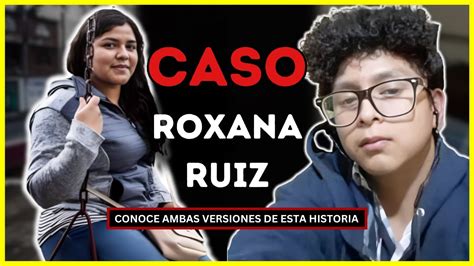 El caso de ROXANA RUIZ y SINAÍ CRUZ El hecho que causó CONTROVERSIA