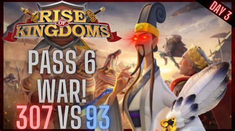 1307 Vs 1093 Pass 6 War In Warriors Unbound KvK Rise Of Kingdoms Day